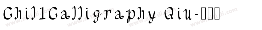 Chil1Calligraphy Qiu字体转换